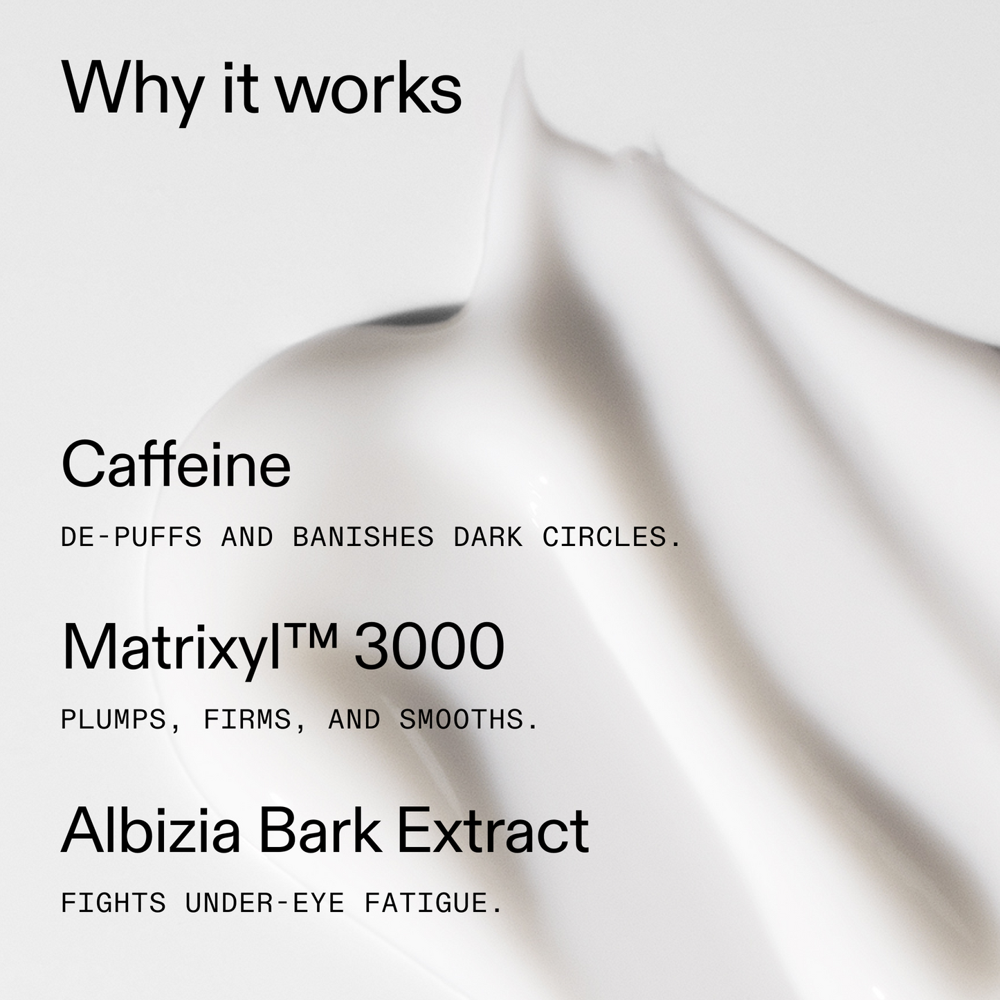 caffeine-eye-cream-duo-l6 Caffeine_Eye_Why_it_works_2000x2000_fa0118f9-400f-4f52-8f34-aeb50229442c.png
