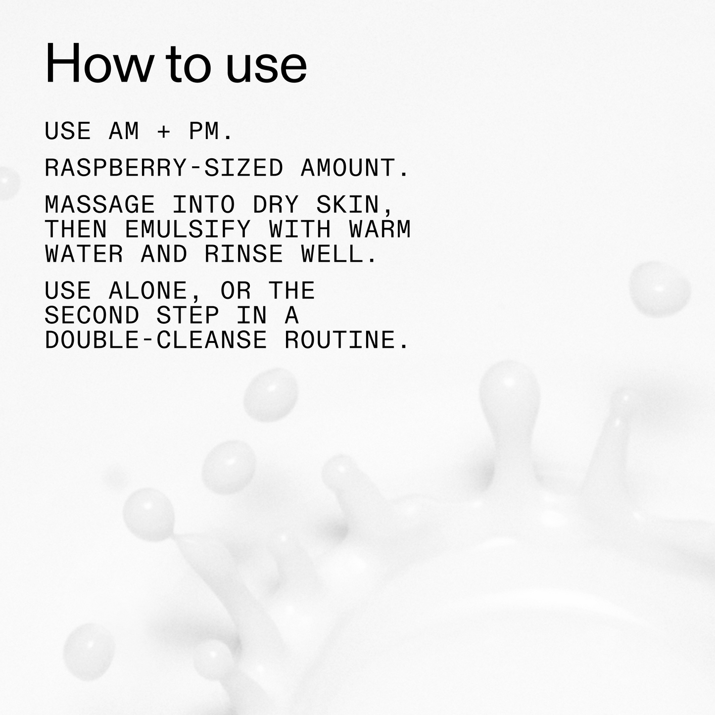 mini-milk-cleanser-50ml-t6 Hydrating_Cream-to-Milk_Cleanser_-_180ml_How_to_Use_2000x2000_1261af1e-14e5-43b8-9abb-2d01cb49f8d9.png