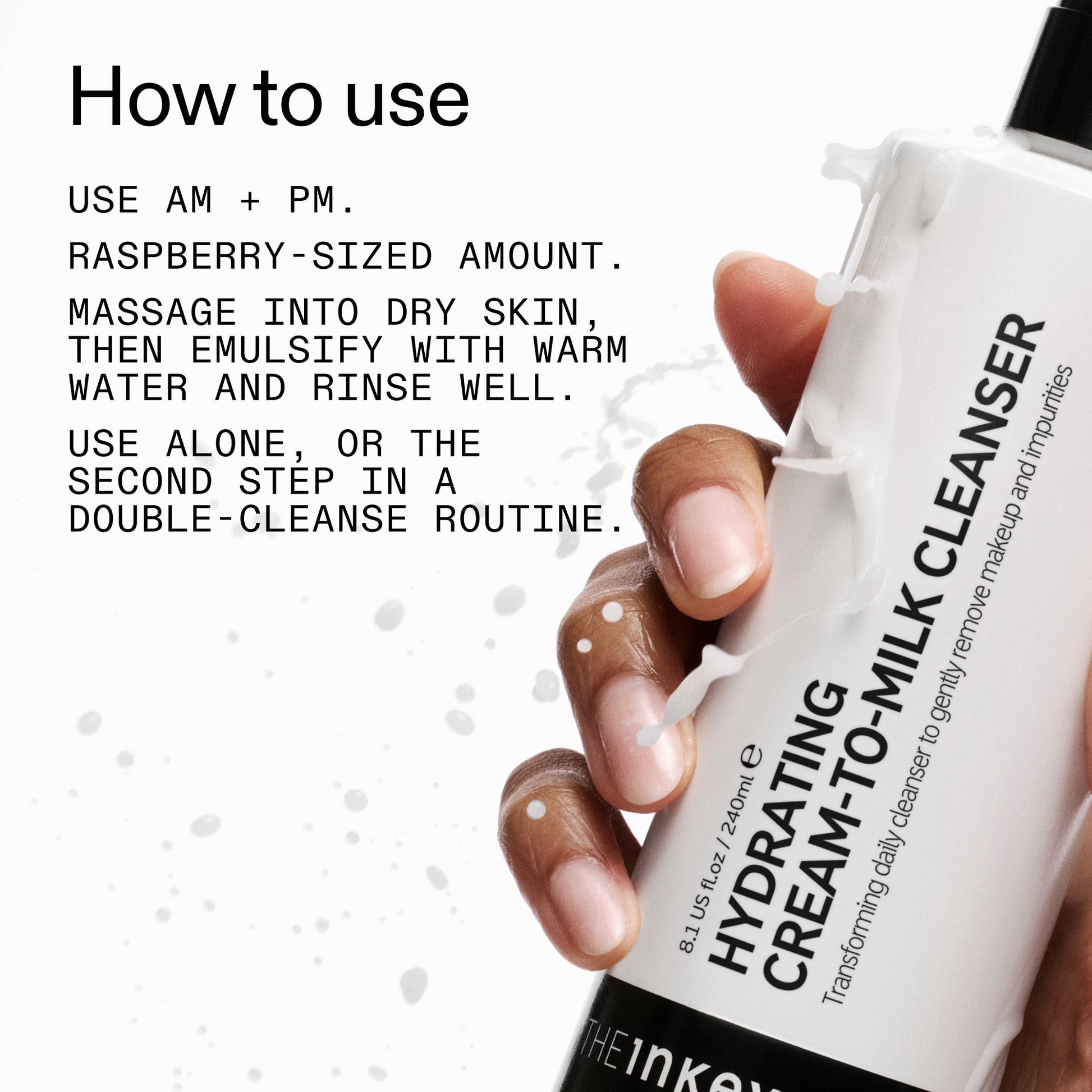 milk-cleanser-duo-u5 Hydrating_Cream-to-Milk_Cleanser_-_180ml_How_to_Use_2000x2000_7a50f13c-72d5-4d49-b9fd-710362176255.jpg